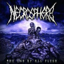 Necrosphere (GER) : The End of All Flesh
